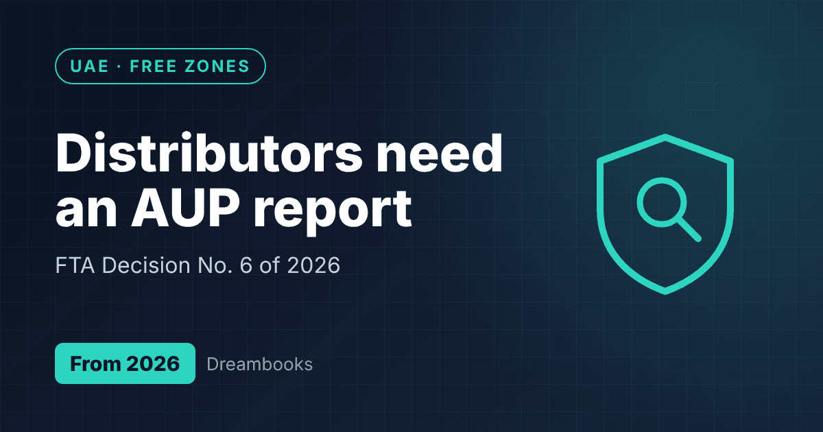 Free Zone Distributors: The New Auditor Report You Need to Keep 0% Corporate Tax