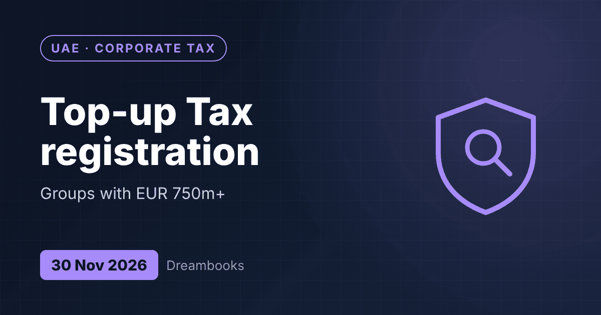UAE Top-up Tax Registration: Large Multinational Groups Must Register by 30 November 2026